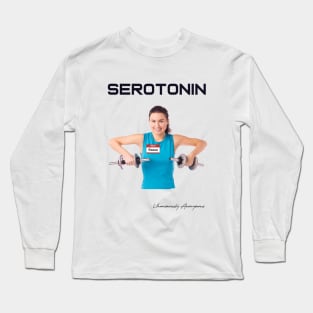 Serotonin... Long Sleeve T-Shirt